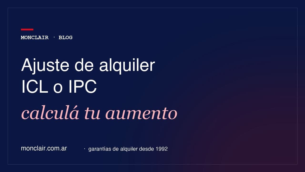 Ajuste de alquiler por ICL o IPC: cómo funciona y cómo calcular tu próximo aumento